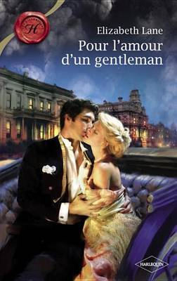 Book cover for Pour L'Amour D'Un Gentleman (Harlequin Les Historiques)