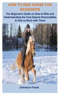 Book cover for How To Ride Horse For Beginners