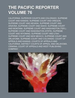 Book cover for The Pacific Reporter Volume 76