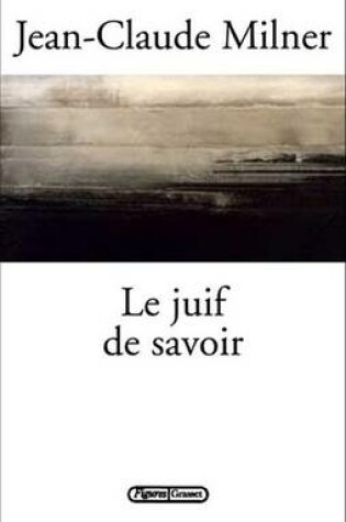 Cover of Le Juif de Savoir