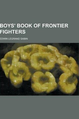 Cover of Boys' Book of Frontier Fighters