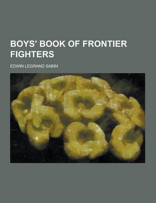 Book cover for Boys' Book of Frontier Fighters