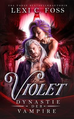 Book cover for Violet - Dynastie der Vampire