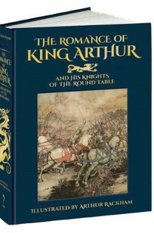 Cover of Romance of King Arthur and His Knights of the Round Table