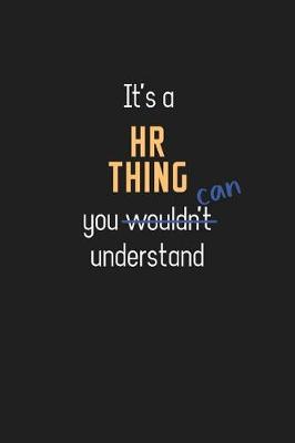 Book cover for It's a HR Thing You Can Understand