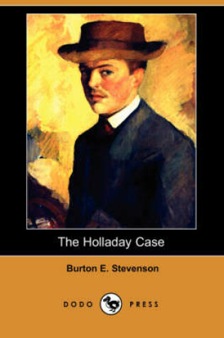 Cover of The Holladay Case (Dodo Press)