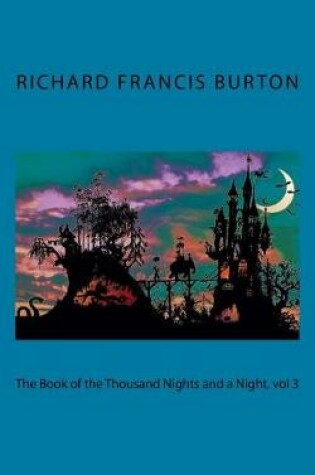 Cover of The Book of the Thousand Nights and a Night, vol 3