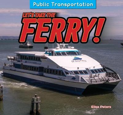 Cover of Let's Take the Ferry!