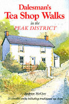 Book cover for Dalesman's Tea Shop Walks in the Peak District