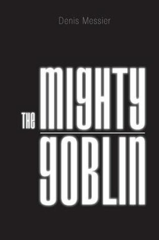 Cover of The Mighty Goblin