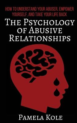 Cover of The Psychology of Abusive Relationships