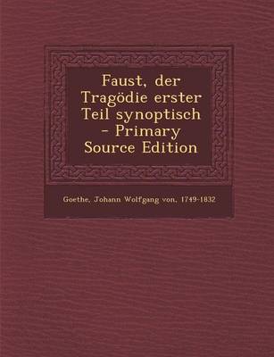 Book cover for Faust, Der Tragodie Erster Teil Synoptisch - Primary Source Edition