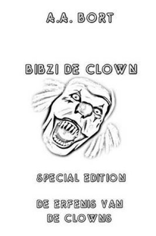 Cover of Bibzi de Clown de Erfenis Van de Clowns Special Edition