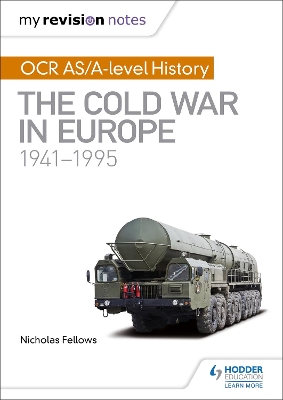 Book cover for My Revision Notes: OCR AS/A-level History: The Cold War in Europe 1941-1995