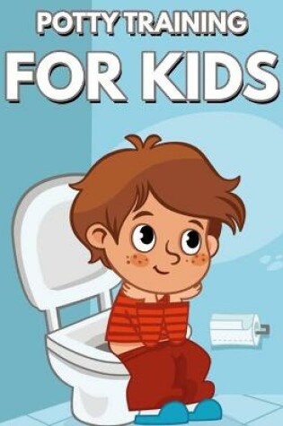 Cover of Potty Training for Kids