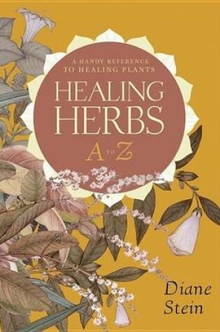 Cover of Healing Herbs A to Z