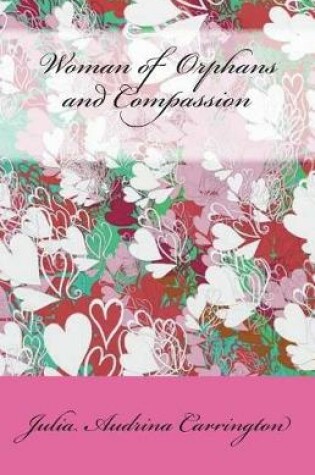 Cover of Woman of Orphans and Compassion