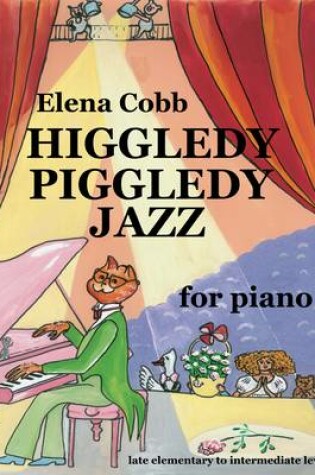 Cover of Higgley Piggledy Jazz for Piano