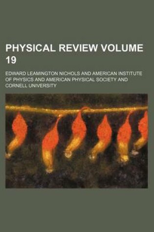 Cover of Physical Review Volume 19