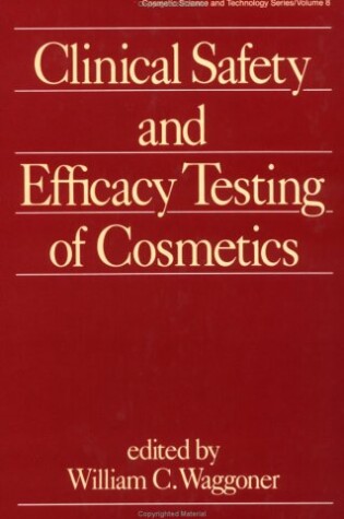 Cover of Clinical Safety and Efficacy Testing of Cosmetics