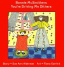 Book cover for Bonnie Mcsmithers Your'RE Driving ME Dithers
