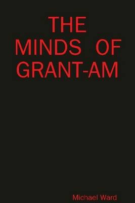 Book cover for The Minds of Grant-am