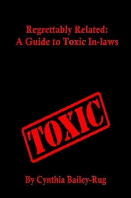 Book cover for Regrettably Related: A Guide to Toxic In-laws