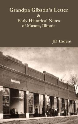 Book cover for Grandpa Gibson's Letter & Early Historical Notes of Mason, IL