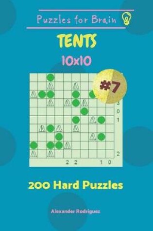 Cover of Puzzles for Brain Tents - 200 Hard Puzzles 10x10 vol. 7