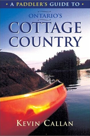 Cover of A Paddler's Guide to Ontario's Cottage Country