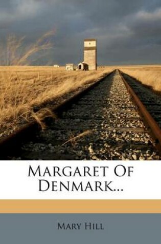 Cover of Margaret of Denmark...