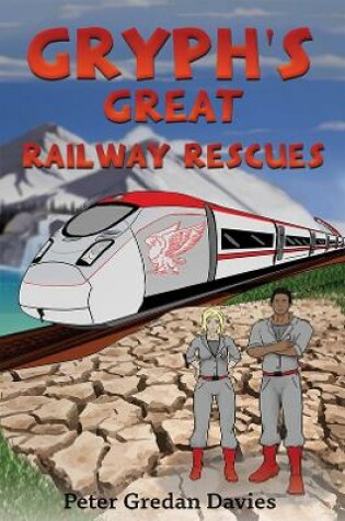 Cover of Gryph's Great Railway Rescues