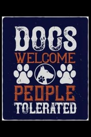 Cover of Dogs Welcome People Tolerated