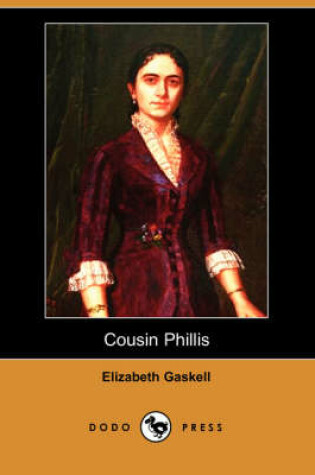Cover of Cousin Phillis (Dodo Press)