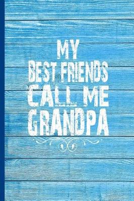 Book cover for My Best Friends Call Me Grandpa