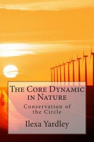 Cover of The Core Dynamic in Nature