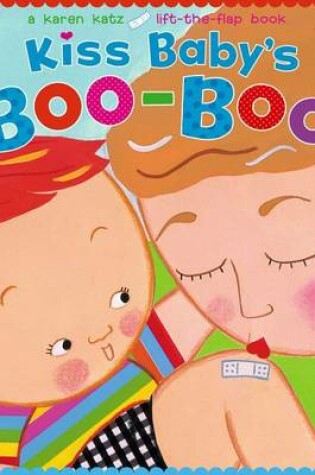 Cover of Kiss Baby's Boo-Boo