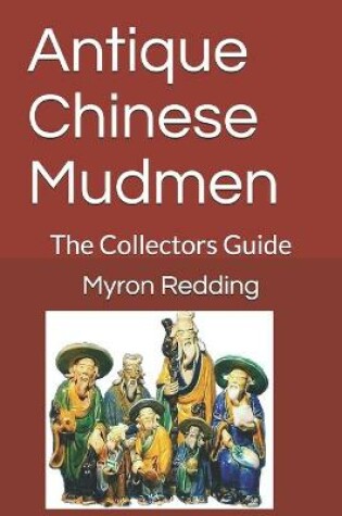 Cover of Antique Chinese Mudmen