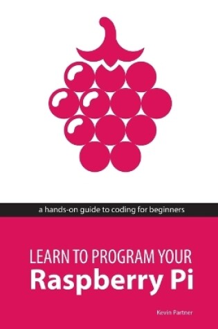 Cover of Learn to Program Your Raspberry Pi