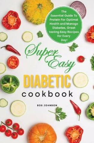 Cover of Super Easy Diabetic Cookbook