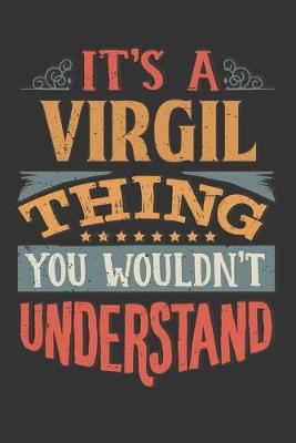 Book cover for Its A Virgil Thing You Wouldnt Understand