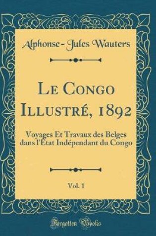 Cover of Le Congo Illustre, 1892, Vol. 1