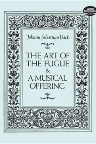 Cover of The Art of the Fugue & a Musical Offering