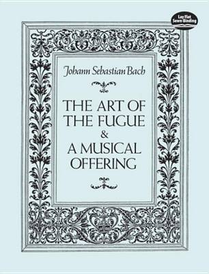 Book cover for The Art of the Fugue & a Musical Offering