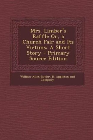 Cover of Mrs. Limber's Raffle Or, a Church Fair and Its Victims