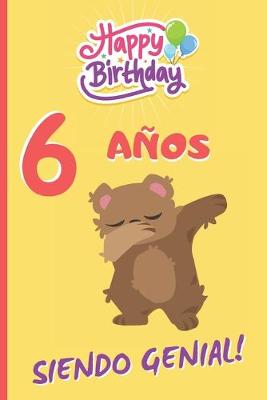 Book cover for 6 Anos Siendo Genial!