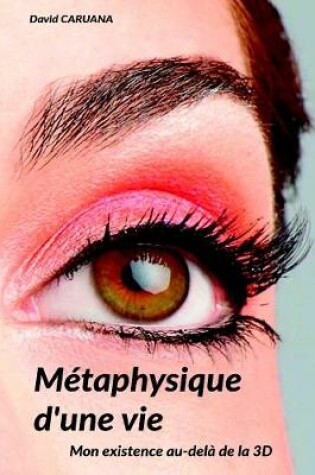 Cover of Metaphysique D'une Vie