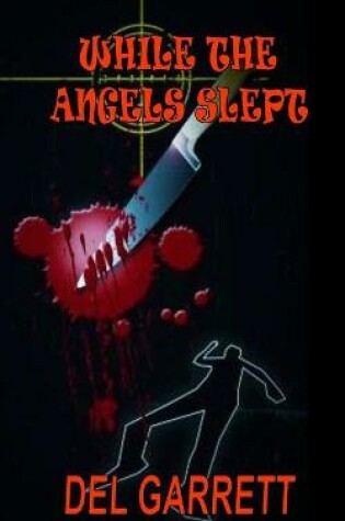 Cover of While the Angels Slept