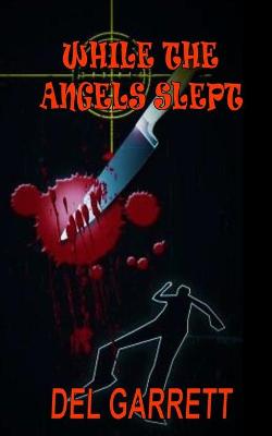 Book cover for While the Angels Slept