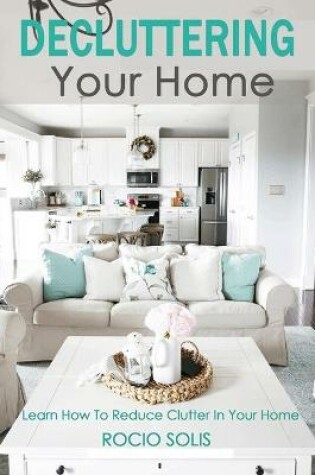 Cover of Decluttering Your Home